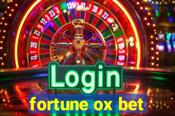 fortune ox bet